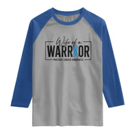 Wife Of A Warrior Prostate Cancer Awareness Raglan Shirt Blue Ribbon Graphic
