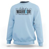 Wife Of A Warrior Prostate Cancer Awareness Sweatshirt Blue Ribbon Graphic