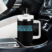 Funny Prostate Cancer Awareness Tumbler With Handle Going Through Chemo Still This Sexy