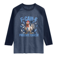 F-Caw-F Prostate Cancer Awareness Chicken Raglan Shirt Funny Blue Ribbon Support