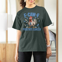 F-Caw-F Prostate Cancer Awareness Chicken T Shirt For Women Funny Blue Ribbon Support