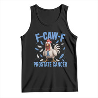 F-Caw-F Prostate Cancer Awareness Chicken Tank Top Funny Blue Ribbon Support