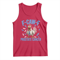 F-Caw-F Prostate Cancer Awareness Chicken Tank Top Funny Blue Ribbon Support