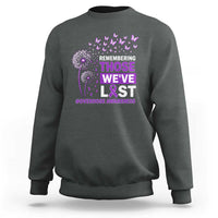 Overdose Awareness Sweatshirt Remembering Those We Have Lost Dandelion Purple Ribbon Memorial