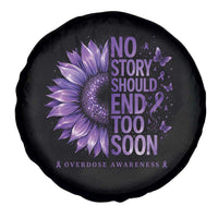 No Story Should End Too Soon Purple Sunflower Overdose Awareness Spare Tire Cover