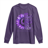 No Story Should End Too Soon Purple Sunflower Overdose Awareness Long Sleeve Shirt