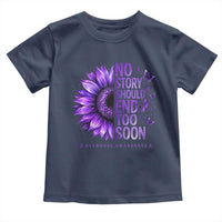 No Story Should End Too Soon Purple Sunflower Overdose Awareness Toddler T Shirt