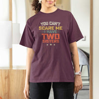 You Cant Scare Me I Have Two Sisters T Shirt For Women Funny Sibling Retro Graphic