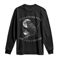 Funny Crow Coffee Long Sleeve Shirt Raven Spooky Halloween Hello Darkness My Old Friend - Wonder Print Shop
