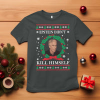Funny Ugly Christmas T Shirt Epstein Didnt Kill Himself - Wonder Print Shop