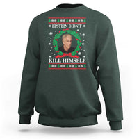 Funny Ugly Christmas Sweatshirt Epstein Didnt Kill Himself - Wonder Print Shop