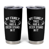 Hunting Tumbler Cup My Family Tree Has A Deer Stand In It - Wonder Print Shop