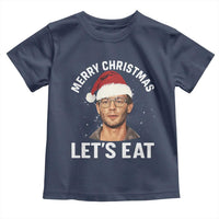 True Crime Ugly Christmas Toddler T Shirt Funny Jeffrey Dahmer Merry Xmas Lets Eat - Wonder Print Shop