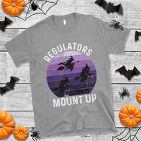 Funny Halloween Witch T Shirt Regulators Mount UpWitchy Vibes - Wonder Print Shop