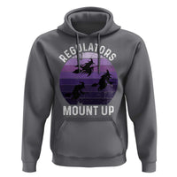 Funny Halloween Witch Hoodie Regulators Mount Up Witchy Vibes