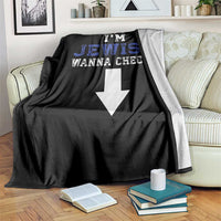 Funny Jewish Throw Blanket Im Jewish Wanna Check - Wonder Print Shop