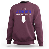 Funny Jewish Sweatshirt Im Jewish Wanna Check - Wonder Print Shop