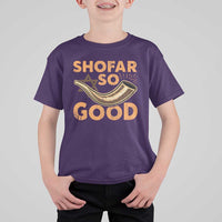 Shofar So Good T Shirt For Kid Funny Rosh Hashanah Jewish Holiday Gift - Wonder Print Shop