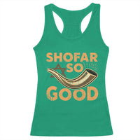 Shofar So Good Racerback Tank Top Funny Rosh Hashanah Jewish Holiday Gift - Wonder Print Shop