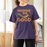 Shofar So Good T Shirt For Women Funny Rosh Hashanah Jewish Holiday Gift - Wonder Print Shop