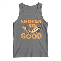 Shofar So Good Tank Top Funny Rosh Hashanah Jewish Holiday Gift - Wonder Print Shop