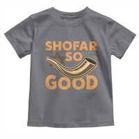 Shofar So Good Toddler T Shirt Funny Rosh Hashanah Jewish Holiday Gift - Wonder Print Shop