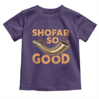 Shofar So Good Toddler T Shirt Funny Rosh Hashanah Jewish Holiday Gift - Wonder Print Shop