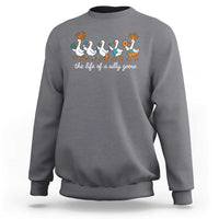 The Life Of A Silly Goose Sweatshirt Funny Concert Outfit Country Music Fan - Wonder Print Shop
