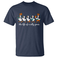 The Life Of A Silly Goose T Shirt Funny Concert Outfit Country Music Fan - Wonder Print Shop