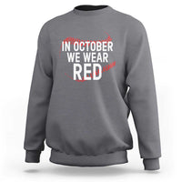 In October We Wear Red Sweatshirt Philadelphia Baseball Phillies - Wonder Print Shop