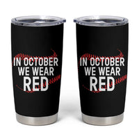 In October We Wear Red Tumbler Cup Philadelphia Baseball Phillies - Wonder Print Shop