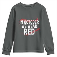 In October We Wear Red Youth Sweatshirt Philadelphia Baseball Phillies - Wonder Print Shop