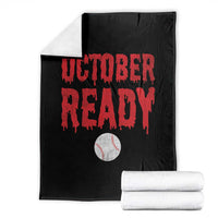 October Ready Throw Blanket Philadelphia Playoff Baseball Gift Halloween Costume - Wonder Print Shop