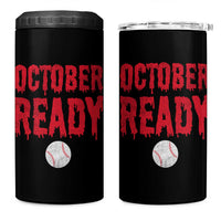 October Ready 4 in 1 Can Cooler Tumbler Philadelphia Playoff Baseball Gift Halloween Costume - Wonder Print Shop