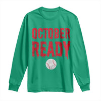 October Ready Long Sleeve Shirt Philadelphia Playoff Baseball Gift Halloween Costume - Wonder Print Shop