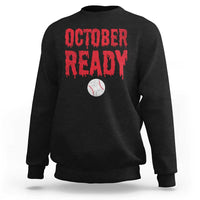 October Ready Sweatshirt Philadelphia Playoff Baseball Gift Halloween Costume - Wonder Print Shop