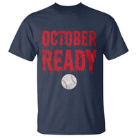 October Ready T Shirt Philadelphia Playoff Baseball Gift Halloween Costume - Wonder Print Shop