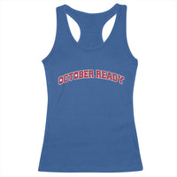 October Ready Racerback Tank Top Vintage Sports Philadelphia Playoff Baseball Fan - Wonder Print Shop