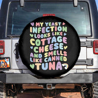 Inappropriate Adult Spare Tire Cover Funny My Yeast Infection Roulette Game - Wonder Print Shop