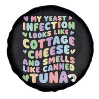 Inappropriate Adult Spare Tire Cover Funny My Yeast Infection Roulette Game - Wonder Print Shop