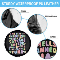 Inappropriate Adult Spare Tire Cover Funny My Yeast Infection Roulette Game - Wonder Print Shop