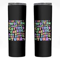 Inappropriate Adult Skinny Tumbler Funny My Yeast Infection Roulette Game - Wonder Print Shop