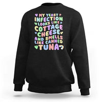 Inappropriate Adult Sweatshirt Funny My Yeast Infection Roulette Game - Wonder Print Shop