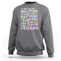 Inappropriate Adult Sweatshirt Funny My Yeast Infection Roulette Game - Wonder Print Shop