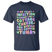 Inappropriate Adult T Shirt Funny My Yeast Infection Roulette Game - Wonder Print Shop
