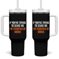 Funny Adult Humor Halloween Tumbler With Handle If You Are Trying To Scare Me I Am Terrified Of Boobs - Wonder Print Shop