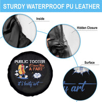 Public Tooter Spare Tire Cover Its More Than A Fart Funny Inappropriate Embarrassing - Wonder Print Shop