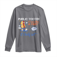 Public Tooter Long Sleeve Shirt Its More Than A Fart Funny Inappropriate Embarrassing - Wonder Print Shop