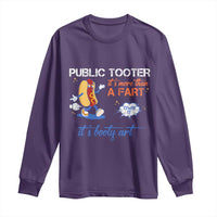 Public Tooter Long Sleeve Shirt Its More Than A Fart Funny Inappropriate Embarrassing - Wonder Print Shop