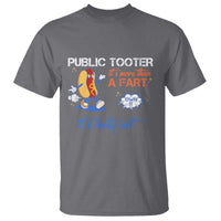 Public Tooter T Shirt Its More Than A Fart Funny Inappropriate Embarrassing - Wonder Print Shop